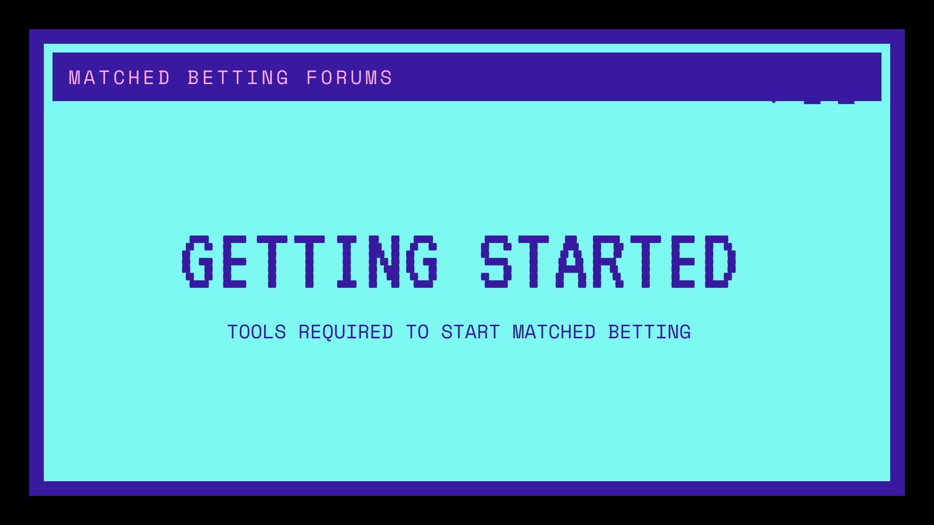 Getting Started Matched Betting