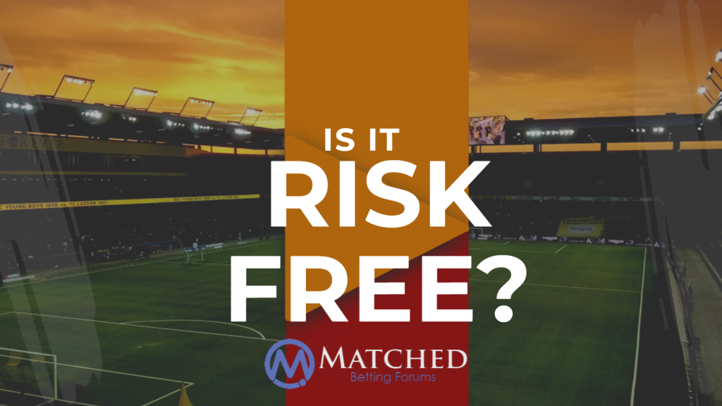 Is Matched Betting Risk Free?